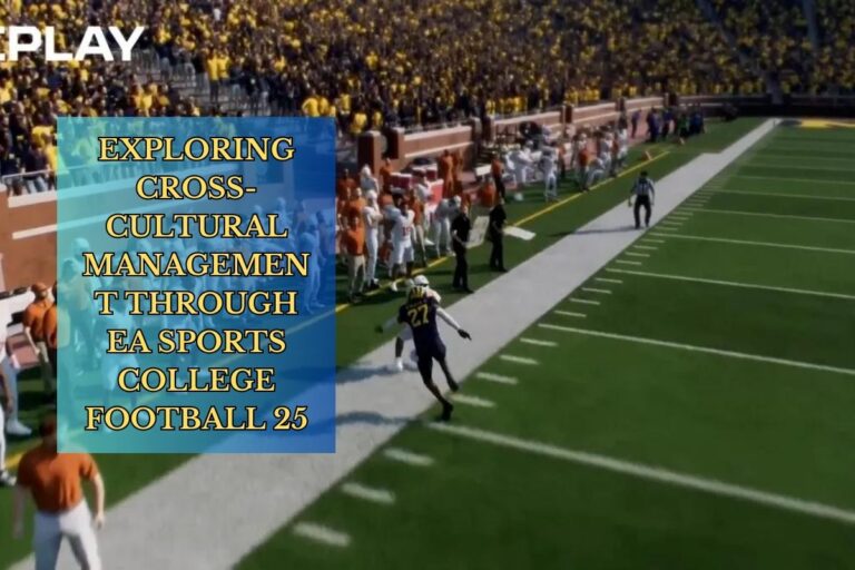 Exploring Cross-Cultural Management through EA Sports College Football 25