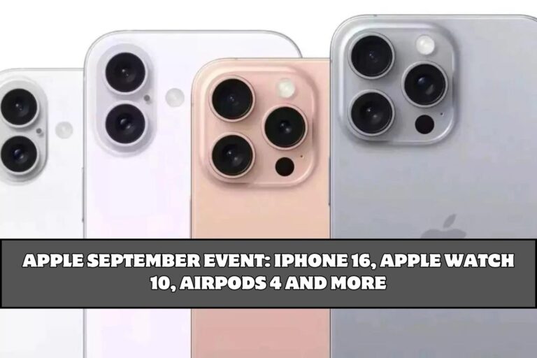 Apple September Event: iPhone 16, Apple Watch 10, AirPods 4 and more